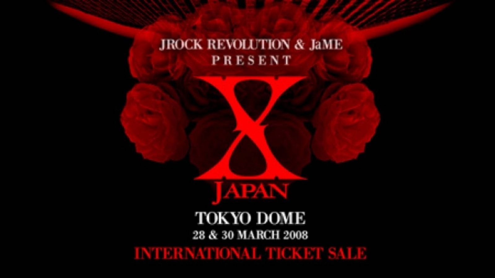 JRR / JaME & EMG: tiedot X JAPAN -konserttilipuista © X JAPAN, Jrock Revolution, JaME, EINSOF Marketing Group 